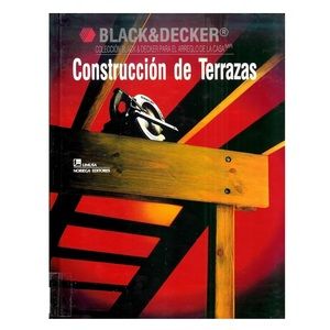 Construccion de Terrazas (Coleccion Black & Decker para el arreglo de la Casa)